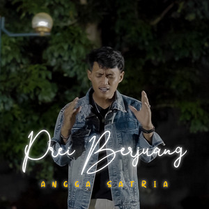 Angga Satria - Prei Berjuang