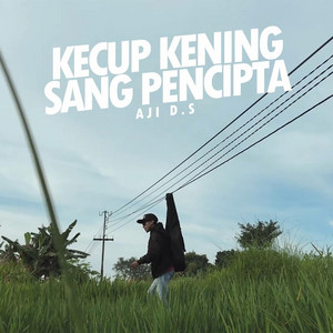 DayLight 7Records, Aji D.S - Kecup Kening Sang Pencipta - Acoustic