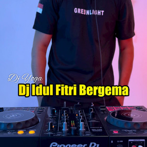 DJ YOGA, Retta Marsela - DJ IDUL FITRI BERGEMA