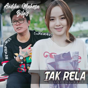 Andika Mahesa, Balqis - Tak Rela