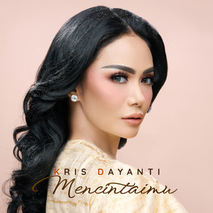 Kris Dayanti - Mencintaimu