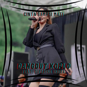 Dangdut Koplo, Difarina Indra - Cinta Sampai Mati