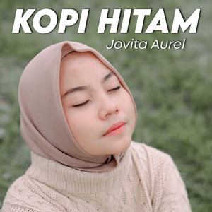Jovita Aurel - Kopi Hitam