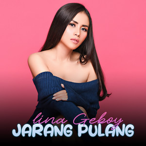 Lina Geboy - Jarang Pulang