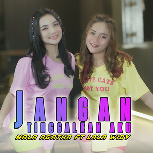Mala Agatha, Lala Widy - Jangan Tinggalkan Aku