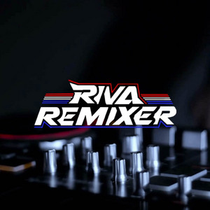 RIVA REMIXER - DJ BREAKBEAT MAMA AFRIKA