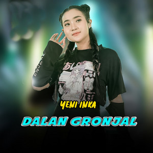 Yeni Inka - Dalan Gronjal