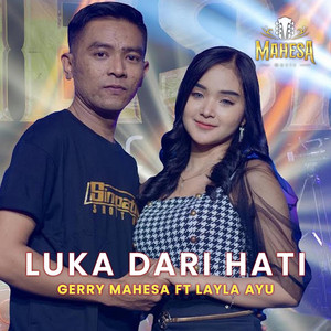 Gerry Mahesa, Layla Ayu - Luka Hati Luka Diri