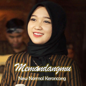 New Normal Keroncong - Memandangmu