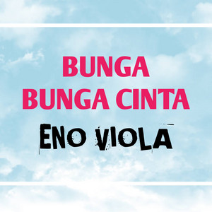 Eno Viola - Bunga Bunga Cinta