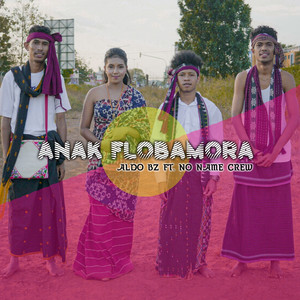 Aldo Bz, No Name Crew - Anak Flobamora