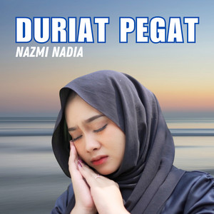 Nazmi Nadia - Duriat Pegat