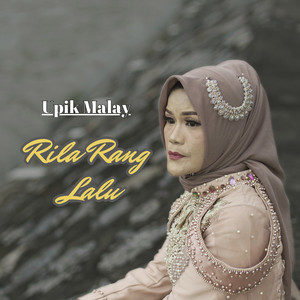 Upik Malay - Rila Rang Lalu
