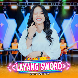 Sasya Arkhisna, Ageng Music - Layang Sworo
