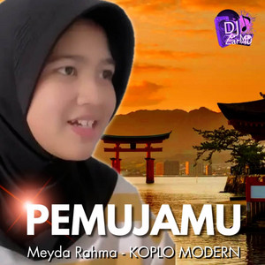 DJ ZarMD, Meyda Rahma - Pemujamu (Perasaanku) - Koplo Modern