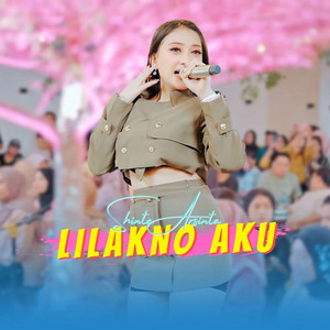 Shinta Arsinta - Lilakno Aku