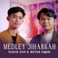 NAZICH ZAIN, Miftah Faridl - Medley Jiharkah