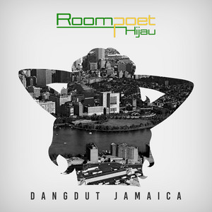 Roompoet Hijau - Dangdut Jamaica