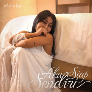 Mutia Ayu - Aku Siap Sendiri
