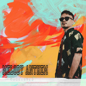 Adry WG - MELODY ANTHEM