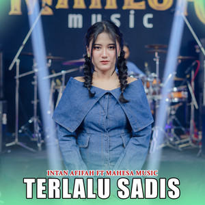 Intan Afifah, Mahesa Music - Terlalu Sadis