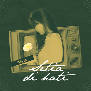 Keyla - Setia Di Hati