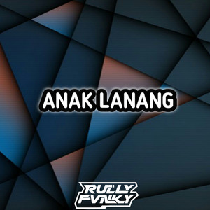 Rully Fvnky rmx - Anak Lanang