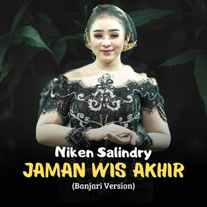 Niken Salindry - Jaman Wis AKhir - Banjari Version
