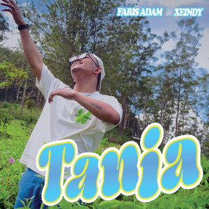 Faris Adam, XEINDY - Tania