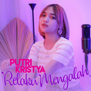 Putri Kristya - Relaku Mengalah