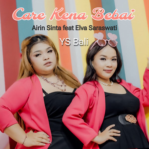 Airin sinta, Elva Saraswati - Care Kena Bebai - Remix