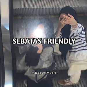Bagus Fvnky - Sebatas Friendly