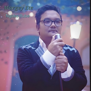 Margey Ete - Ngoke Rube