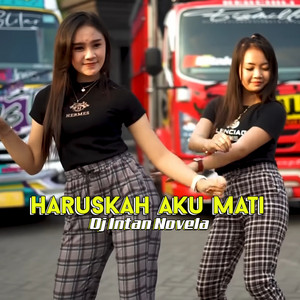 DJ Intan Novela - Haruskah Aku Mati