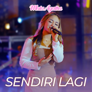 Mala Agatha - Sendiri Lagi