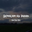 Syla Fvnky Rmx - Semalam Ku Tahan