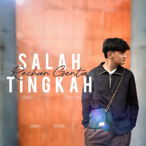 Rechan Genta - Salah Tingkah