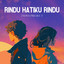 TWINS PROJECT, Latoya De Larasa - Rindu Hatiku Rindu - Twins Project Remix
