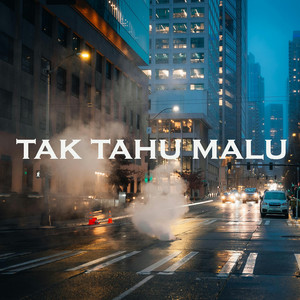 ASWIN JAK - Tak Tahu Malu