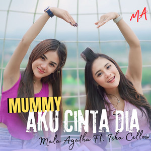 Mala Agatha, Icha Chellow - Mummy Aku Cinta Dia