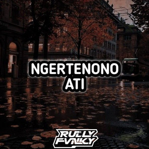 Rully Fvnky rmx - Ngertenono Ati