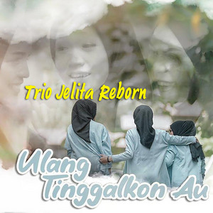 Trio Jelita Reborn - Ulang Tinggalkon Au