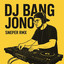 SNEPER RMX - Dj Bang Jono
