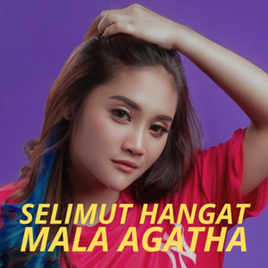 Mala Agatha - Selimut Hangat