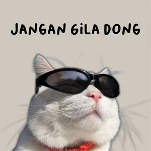 KiKy - Jangan Gila Dong