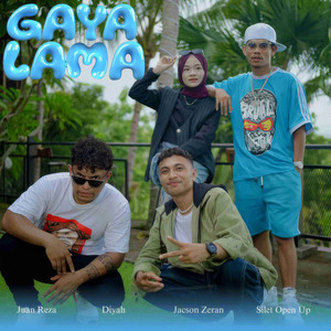 Jacson Zeran, Silet Open Up, Juan Reza, Diyah - Gaya Lama