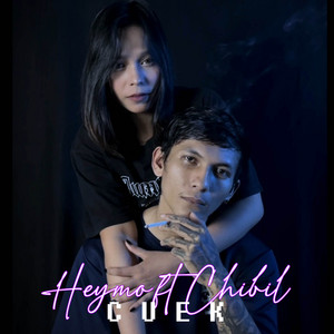 HEYMO, CHIBIL - CUEK