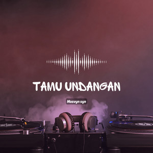 Masvyn Syn - Tamu Undangan
