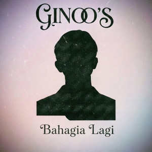 Ginoo's - Bahagia lagi - Cover