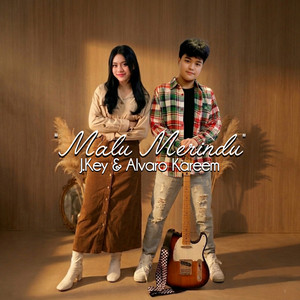 Jameela Key, Alvaro Kareem - Malu Merindu